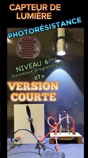 Photorésistance: capteur de lumière. VERSION COURTE.#experience#électricité#physique#experiment#6ème