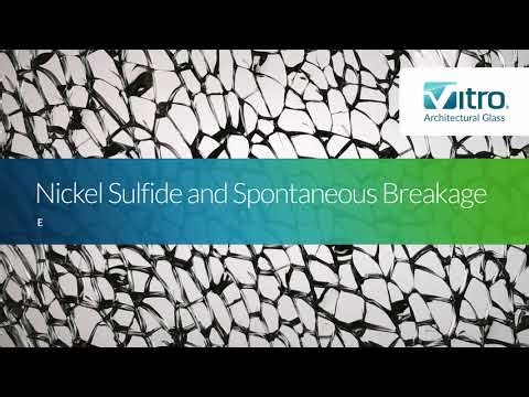 Vitroglazings: Nickel Sulfide and Spontaneous Breakage