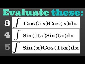 Integral of Cos5xCosx | Integral of Sin15xSin5x | Integration by substitution (special cases 2)