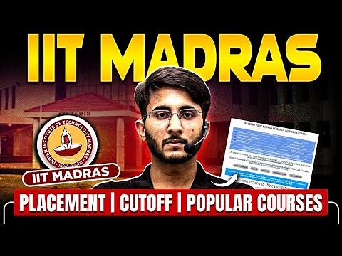 IIT Madras Admission 2025 | Placement / Cutoff / Popular Courses | Complete Information And Facts