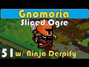 Gnomoria - Ep.51 Sliced Ogre | Let's Play / Tutorial | Ninja Derpify