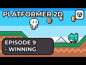 Making a 2D Platformer In Unity 6 - Episode 9 (Win Screen)