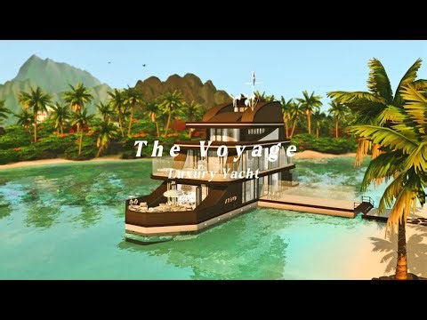Luxury Yacht I The Voyage | The Sims 4 Speed Build I Sulani