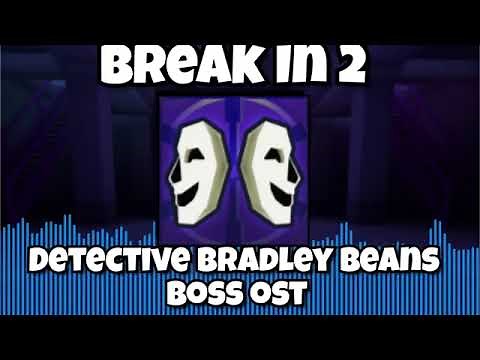 Roblox Break In 2 OST: Detective Bradley Beans Fight