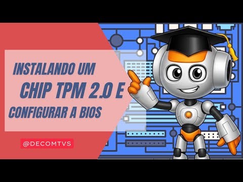 SEE HOW TO INSTALL A TPM 2.0 CHIP AND CONFIGURE THE BIOS