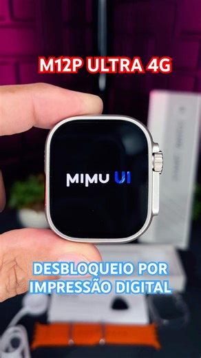 SMARTWATCH FULL ANDROID M12P ULTRA 4G COM DESBLOQUEIO POR IMPRESSÃO DIGITAL E SISTEMA MIMU UI