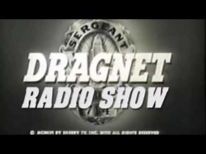 DRAGNET RADIO SHOW 55 05 31 ep302 Big Sisters
