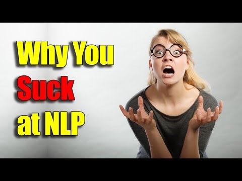 Why You Suck At NLP - And How To Fix It