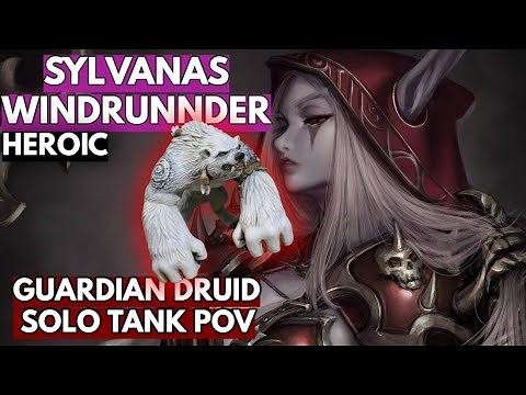 Heroic Sylvanas Windrunner Guardian Druid SOLO TANK POV - Sanctum of Domination