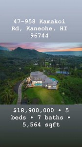 47-958 Kamakoi Rd, Kaneohe, HI 96744 • $18,900,000 • 5 beds • 7 baths...