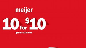 12K views · 103 reactions | 10 for $10 is here! Buy ten items and get the eleventh free. Tap or click to see all the deals. https://bit.ly/3e3zQIi | Meijer | Facebook