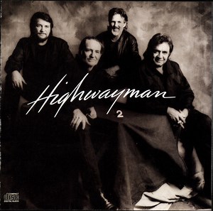 Nelson / Cash / Jennings / Kristofferson - Highwayman  2