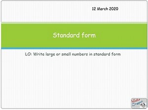 Standard form or Scientific notation