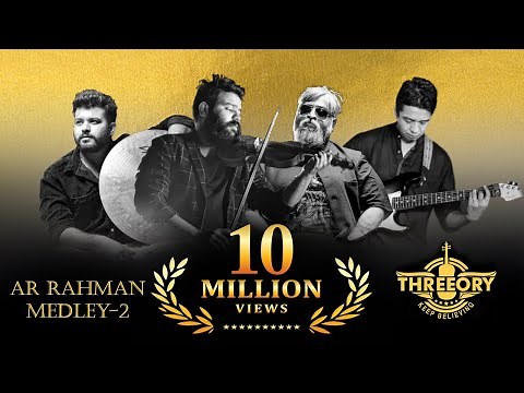 A R Rahman Medley Part-2 || Mashup Cover || Threeory