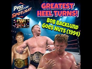 Pro Wrestling Spotlight: Greatest Heel Turns - Bob Backlund Goes Nuts (1994)