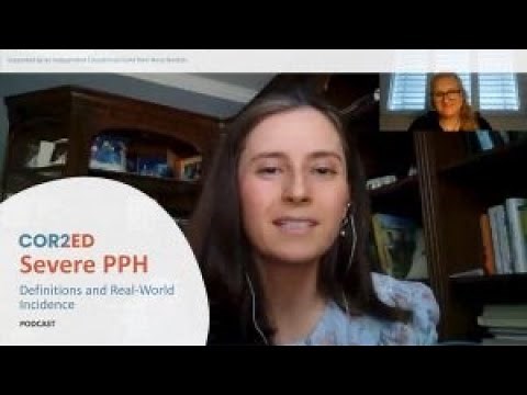 What is severe postpartum hemorrhage (PPH)? Definition, diagnosis & real-world incidence: Episode 1