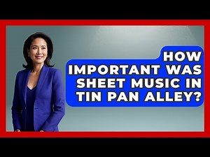 How Important Was Sheet Music In Tin Pan Alley? - Jazz Music Legends
