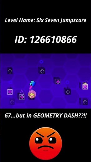 67 in Geometry Dash?...