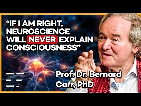 Cosmologist Prof. Bernard Carr On Consciousness And Parapsychology