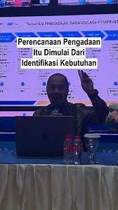 Perencanaan Pengadaan Itu Dimulai Dari Identifikasi Kebutuhan
