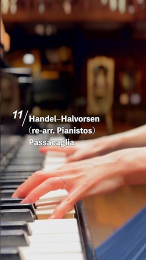 【Passacaglia on the World’s Only Piano｜世界に1台のピアノで「パッサカリア」】Handel=Halvorsen｜ヘンデル＝ハルヴォルセン