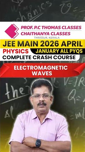 JEE MAIN 2026 April | Physics | January all PYQs | Electromagnetic Waves