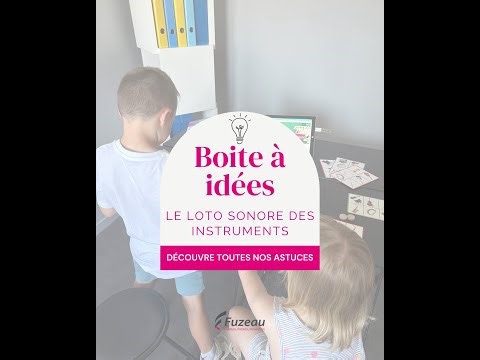 Boite à idées - Le loto sonore des instruments