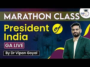 President of India l Marathon Class l Polity by Dr Vipan Goyal l Study IQ