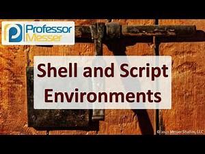 Shell and Script Environments - SY0-601 CompTIA Security+ : 4.1