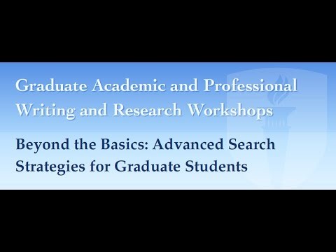 Beyond the Basics: Advanced Search Strategies for Graduate Students