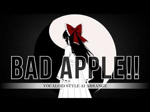 【東方アレンジ】Bad Apple!! ⚫⚪ボカロ風カバー【Touhou】