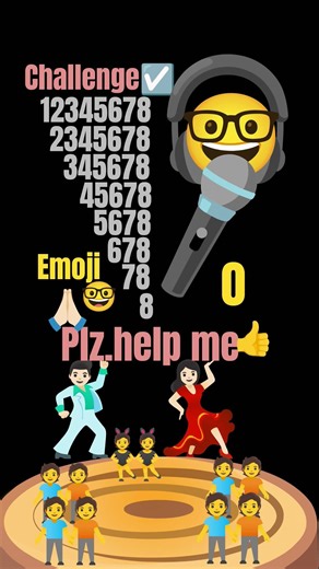 12345678,Challenge ! ☑️🤓🎤🕺🏻💃🏻👯🧑‍🤝‍🧑 Trending Short #shorts #music# short #emoji🤓#youtube #ytshort#🙏🏻