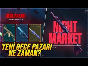 VALORANT YENİ GECE PAZARI NE ZAMAN GELİR?!