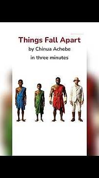 Things Fall Apart by Chinua Achebe – Summary in 3 Minutes