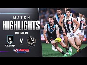 Port Adelaide v Collingwood Highlights | Round 19, 2023 | AFL