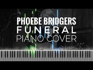Phoebe Bridgers - Funeral piano cover | instrumental