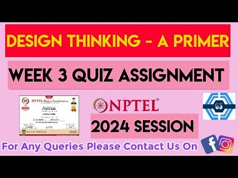 Design Thinking - A Primer Week 3 Quiz Assignment Solution | NPTEL 2024 | SWAYAM |