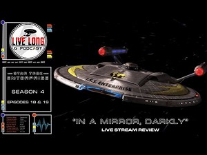 Star Trek: Enterprise S4 E18 & E19 "In a Mirror, Darkly" Review