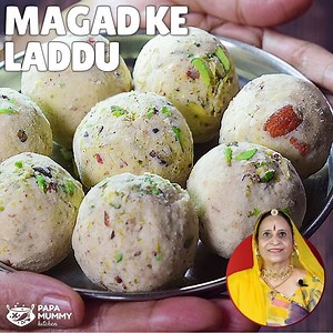 580K views · 10K reactions | Jodhpur's traditional Magad and Magad Laddus are typically sent with a bride during her Vidai ceremony and are therefore prepared with the best of dry-fruits in them. You'll love them! :) | Papa Mummy Kitchen | Facebook