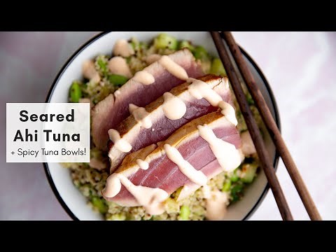 Easy Seared Ahi Tuna Recipe plus Spicy Tuna Bowls!