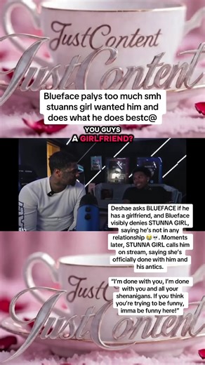 Deshae asks BLUEFACE if he has a girlfriend, and Blueface visibly denies STUNNA GIRL, saying he’s not in any relationship 😭💀. Moments later, STUNNA GIRL calls him on stream, saying she’s officially done with him and his antics. “I’m done with you, I’m done with you and all your shenanigans. If you think you’re trying to be funny, imma be funny here!”#relationships#foryoupage#fypace#blueface#deshae