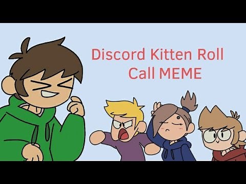 Discord Kitten Roll Call || MEME