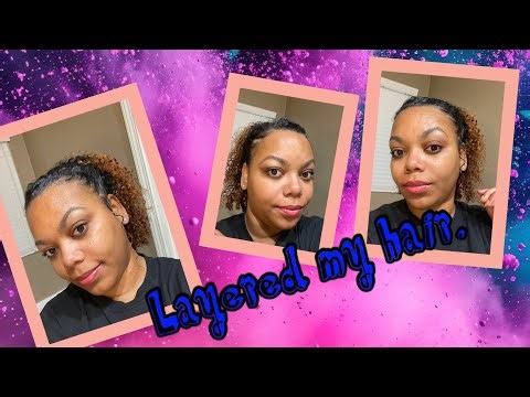 How I layered my hair.