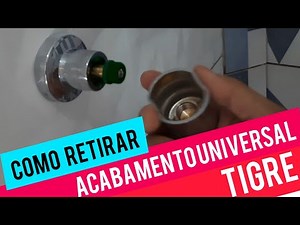 COMO RETIRAR O ACABAMENTO UNIVERSAL DA TIGRE DO REGISTRO
