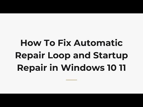 How To Fix Automatic Repair Loop and Startup Repair in Windows 10 11