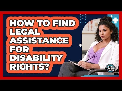 How to Find Legal Assistance for Disability Rights?