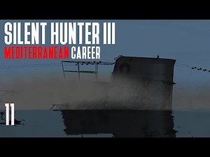 Silent Hunter 3 - Mediterranean Career || Episode 11 - Alarm!