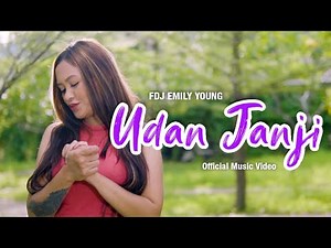 FDJ Emily Young - Udan Janji (Official Music Video)