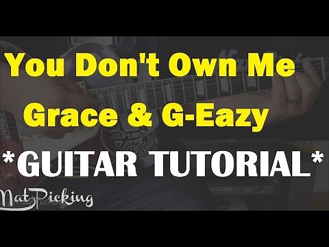 You Dont Own Me - Grace *GUITAR TUTORIAL*
