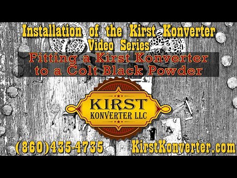Fitting a Kirst Konverter to a Colt Black Powder